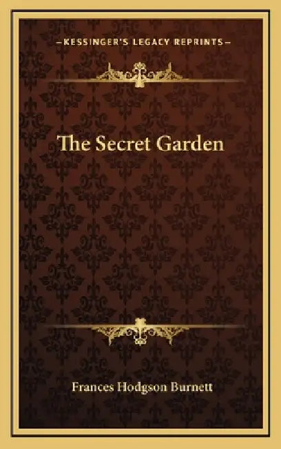 The Secret Garden by Frances Hodgson Burnett