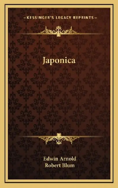 Japonica by Edwin Arnold, Robert Blum