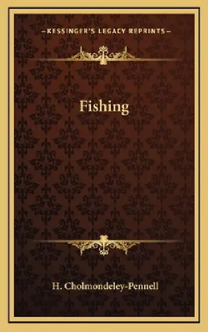 Fishing by H. Cholmondeley-Pennell