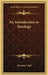An Introduction to Theology by Hermon F. Bell