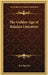 The Golden Age of Russian Literature by Ivar Spector
