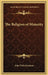 The Religion of Maturity by John Wick Bowman