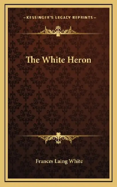 The White Heron by Frances Laing White