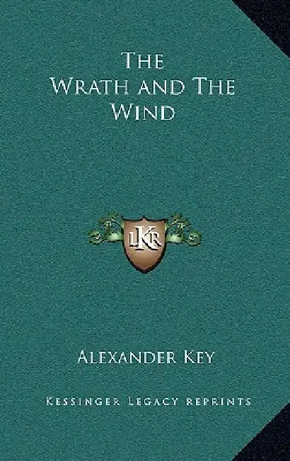 The Wrath and The Wind by Alexander Key
