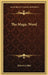 The Magic Word by Robert Collier