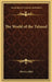 The World of the Talmud by Morris Adler