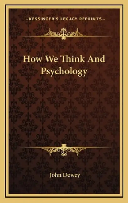 How We Think And Psychology by John Dewey