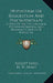 Hypnotism Or Suggestion And Psychotherapy: A Study Of The Psychological, Psychophysiological And Therapeutic Aspects Of Hypnotism by August Forel, H. W. Armit