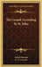 The Gospel According To St. John by Alfred Plummer, J. J. S. Perowne