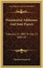 Presidential Addresses And State Papers: February 19, 1902 To May 13, 1903 V1 by Theodore Roosevelt