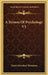 A System Of Psychology V1 by Daniel Greenleaf Thompson
