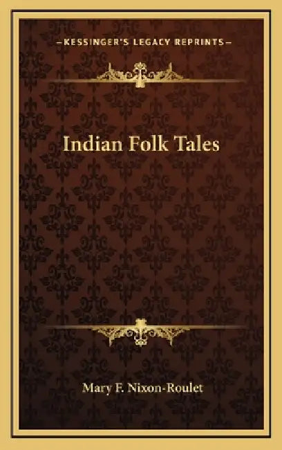 Indian Folk Tales by Mary F. Nixon-Roulet