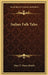 Indian Folk Tales by Mary F. Nixon-Roulet