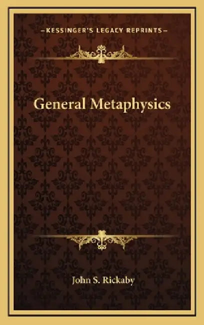 General Metaphysics by John S. Rickaby