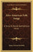 Afro-American Folk Songs: A Study In Racial And National Music by Henry Edward Krehbiel