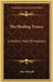 The Healing Trance: A Doctor's Story Of Hypnosis by Alan Mitchell