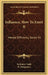 Influence, How To Exert It: Mental Efficiency Series V4 by Yoritomo-Tashi, B. Dangennes