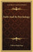 Faith And Its Psychology by William Ralph Inge