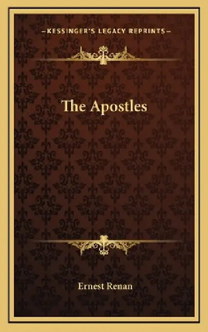 The Apostles by Ernest Renan
