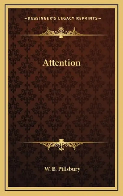 Attention by W. B. Pillsbury