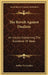 The Revolt Against Dualism: An Inquiry Concerning The Existence Of Ideas by Arthur O. Lovejoy