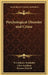 Psychological Disorder and Crime by W. Lindesay Neustatter, Chris Achilleos, Rowena Morrill