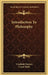 Introduction To Philosophy by Friedrich Paulsen, Frank Thilly
