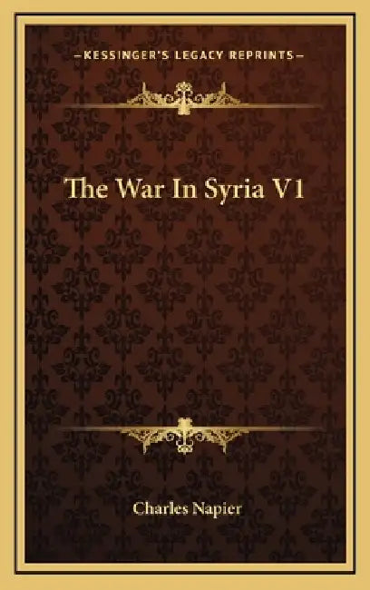 The War In Syria V1 by Charles Napier