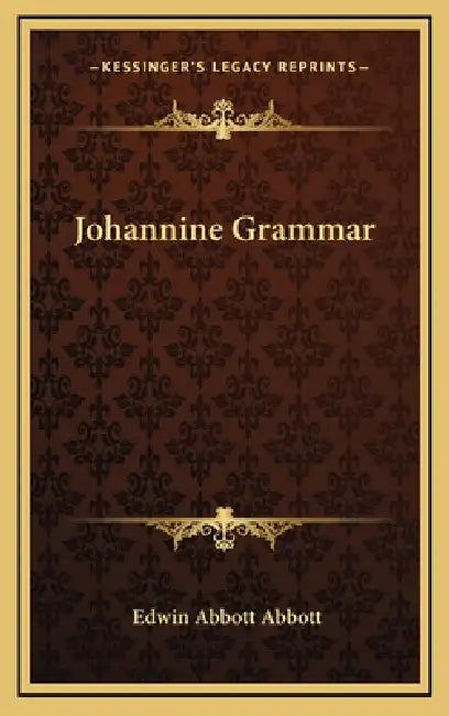 Johannine Grammar by Edwin Abbott Abbott