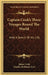 Captain Cook's Three Voyages Round The World: With A Sketch Of His Life by James Cook, Charles Rathbone Low