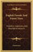 English Forests And Forest Trees: Historical, Legendary, And Descriptive Account by Anonymous
