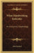 What Handwriting Indicates: An Analytical Graphology by John Rexford