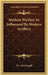 Modern Warfare As Influenced By Modern Artillery by P. L. Macdougall