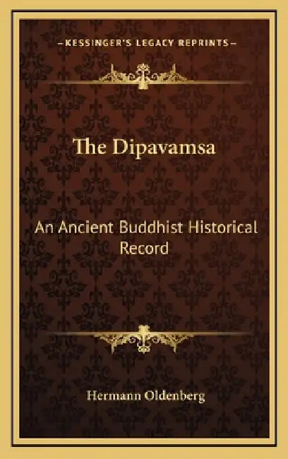 The Dipavamsa: An Ancient Buddhist Historical Record by Hermann Oldenberg