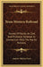 Texas Western Railroad: Survey Of Route, Its Cost And Probable Revenue In Connection With The Pacific Railway by Andrew Belcher Gray