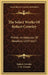 The Select Works Of Robert Crowley: Printer, Archdeacon Of Hereford, 1559-1657 by Robert Crowley, J. M. Cowper