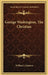 George Washington, The Christian by William J. Johnson