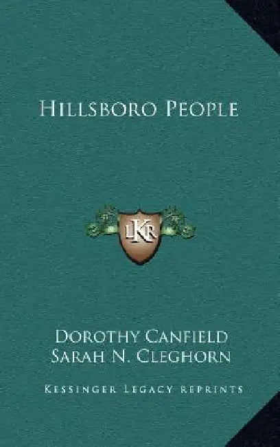 Hillsboro People by Dorothy Canfield, Sarah N. Cleghorn