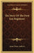 The Story Of The First Gas Regiment by James Thayer Addison
