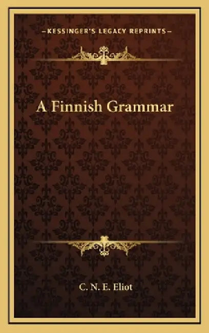 A Finnish Grammar by C. N. E. Eliot