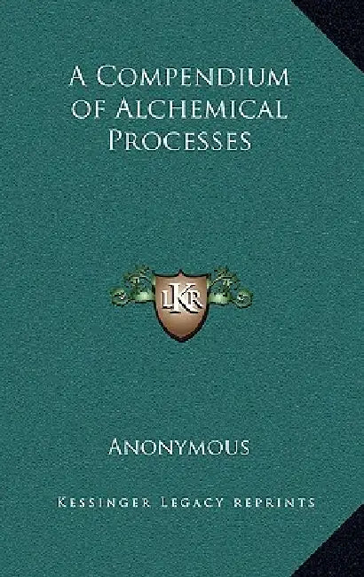 A Compendium of Alchemical Processes by Anonymous