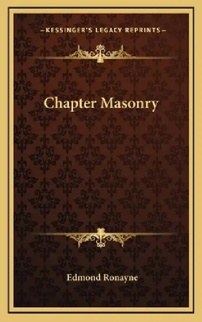 Chapter Masonry by Edmond Ronayne