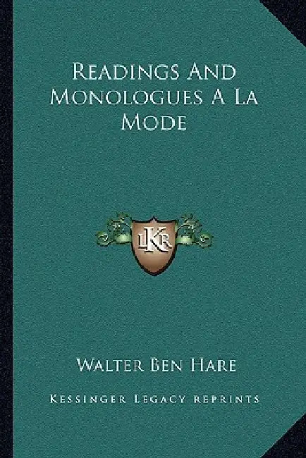 Readings And Monologues A La Mode by Walter Ben Hare