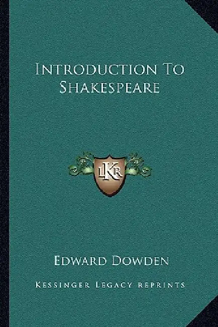 Introduction To Shakespeare by Edward Dowden