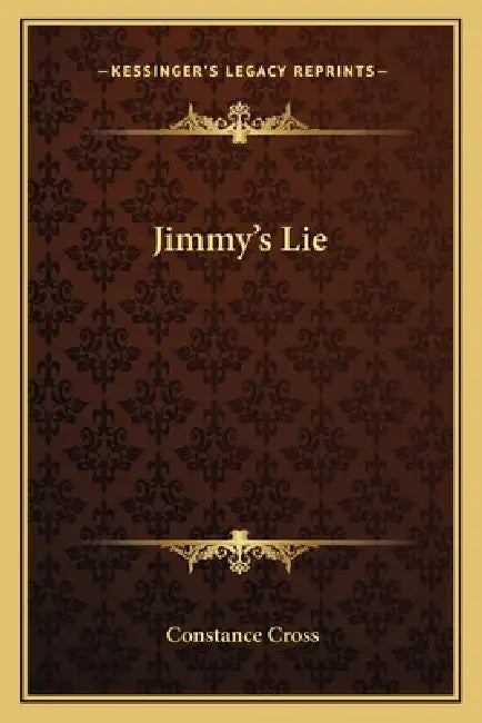 Jimmy's Lie by Constance Cross