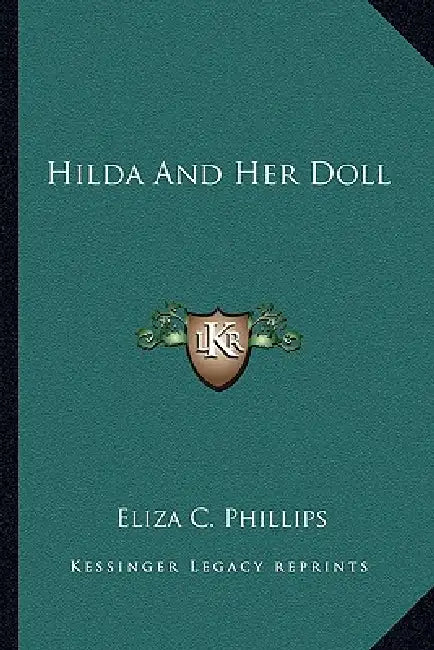 Hilda And Her Doll by Eliza C. Phillips