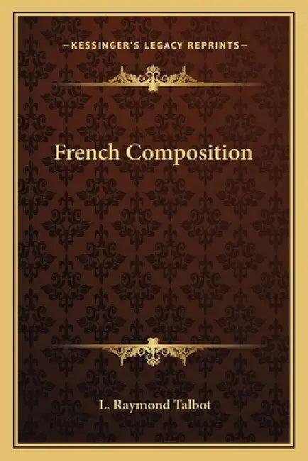 French Composition by L. Raymond Talbot