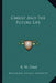 Christ And The Future Life by R. W. Dale