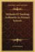 Methods Of Teaching Arithmetic In Primary Schools by Larkin Dunton