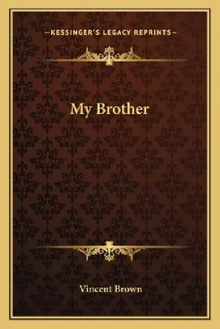 My Brother by Vincent Brown